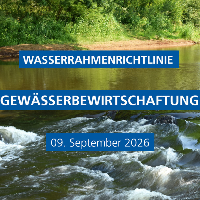 Wasserrahmenrichtlinie Gewässerbewirtschaftung 09.09.2026